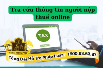 Các bước tra cứu thông tin người nộp thuế