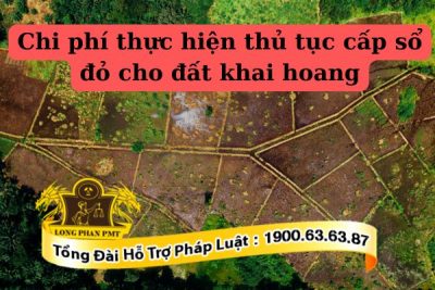 Chi phí cấp giấy chứng nhận quyền sử dụng đất lần đầu cho đất hoang