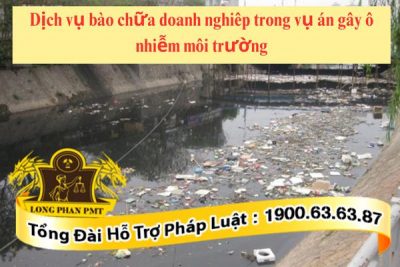 Doanh nghiệp gây ô nhiễm môi trường bị xử lý hình sự