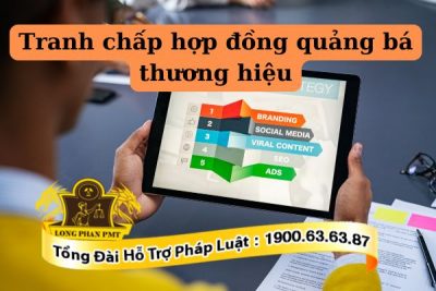 Giải quyết tranh chấp hợp đồng quảng bá thương hiệu