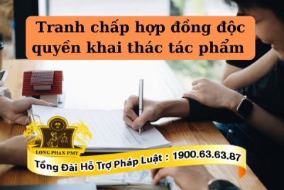 Quy định về hợp đồng độc quyền khai thác tác phẩm