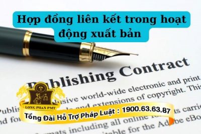 Quy định về hợp đồng liên kết trong hoạt động xuất bản