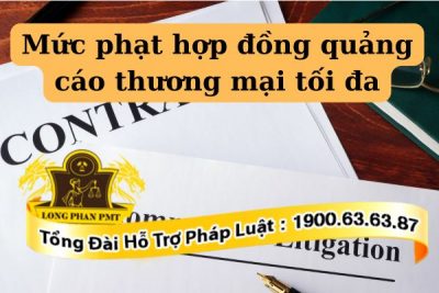 Quy định về mức phạt hợp đồng quảng cáo thương mại