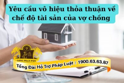 Tính pháp lý của thảo thuận về chế độ tài sản vợ chồng