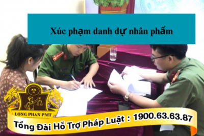 Hành vi xúc phạm danh dự nhân phẩm