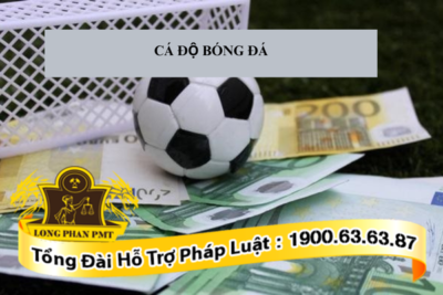 Cá độ bóng đá có thể bị xử lý hình sự