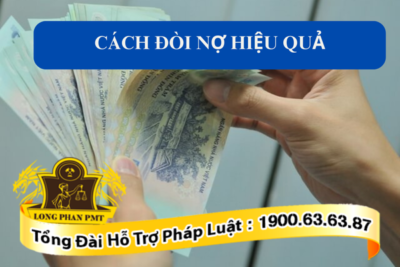 Cách đòi nợ hiệu quả hợp pháp