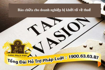Luật sư bào chữa cho doanh nghiệp bị khởi tố về thuế