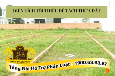 Quy định về diện tích tối thiểu để tách thửa đất