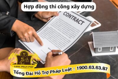 Hợp đồng thi công xây dựng