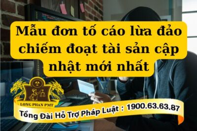 Hướng dẫn soạn mẫu đơn tố cáo lừa đảo chiếm đoạt tài sản
