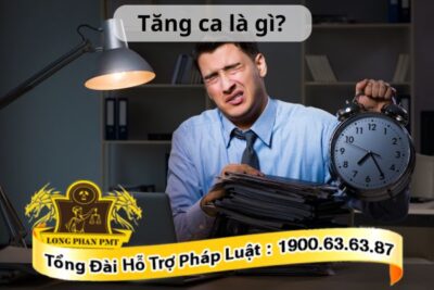 Tăng ca là gì?