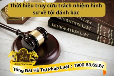 Thời hiệu truy cứu trách nhiệm hình sự về tội đánh bạc