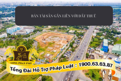 Có được bán tài sản gắn liền với đất thuê của nhà nước