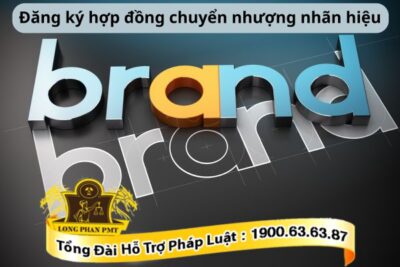 Đăng ký hợp đồng chuyển nhượng nhãn hiệu