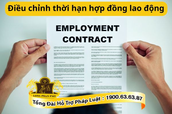 Điều chỉnh thời hạn hợp đồng lao động