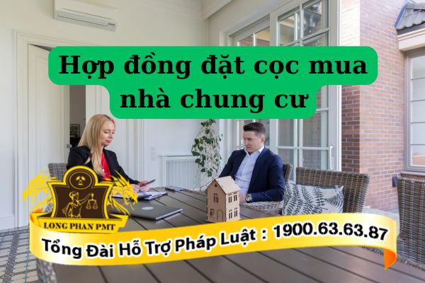 Hợp đồng đặt cọc mua nhà chung cư ký khi nào?
