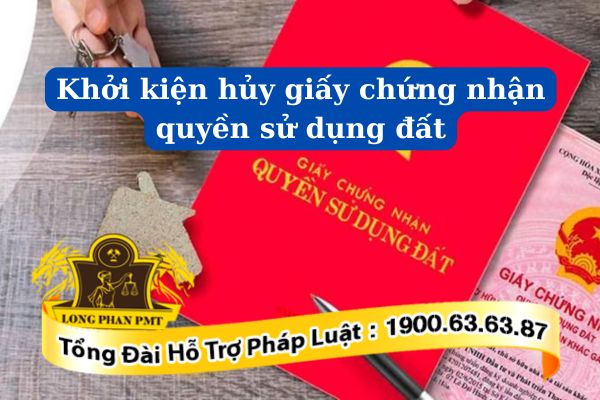 Khởi kiện hủy giấy chứng nhận quyền sử dụng đất tại đâu