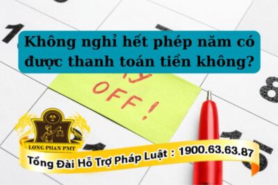 Không nghỉ hết phép năm được quy đổi như thế nào