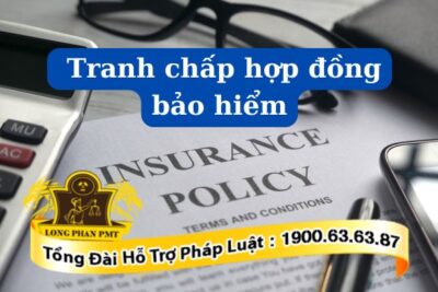 Phương thức giải quyết tranh chấp hợp đồng bảo hiểm hiệu quả.