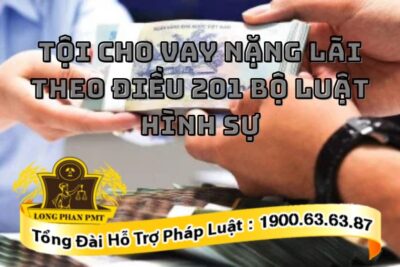 Tội cho vay nặng lãi theo Điều 201 Bộ luật Hình sự được quy định thế nào