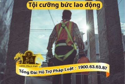 Xử lý tội cưỡng bức lao động