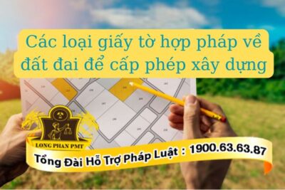 Các loại giấy tờ hợp pháp về đất đai xin cấp phép xây dựng gồm những gì