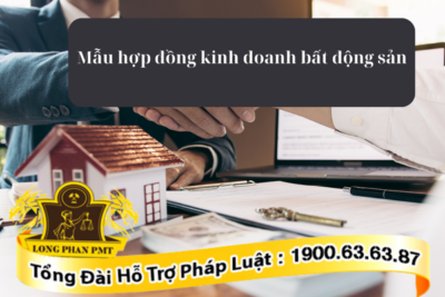 Các mẫu hợp đồng kinh doanh bất động sản
