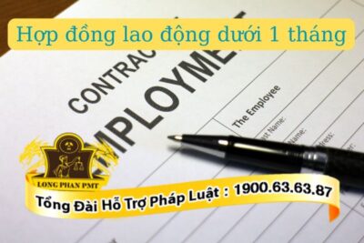 Ký kết hợp đồng lao động dưới 1 tháng
