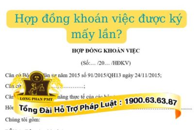 Luật cho phép hợp đồng khoán việc được ký mấy lần