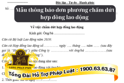 Mẫu thông báo đơn phương chấm dứt hợp đồng lao động mới nhất