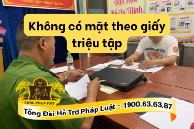 Những trường hợp không có mặt theo giấy triệu tập bị xử phạt