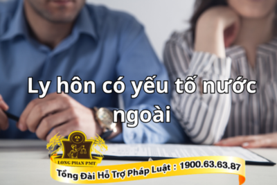 Quy định về thủ tục ly hôn có yếu tố nước ngoài ở Việt Nam