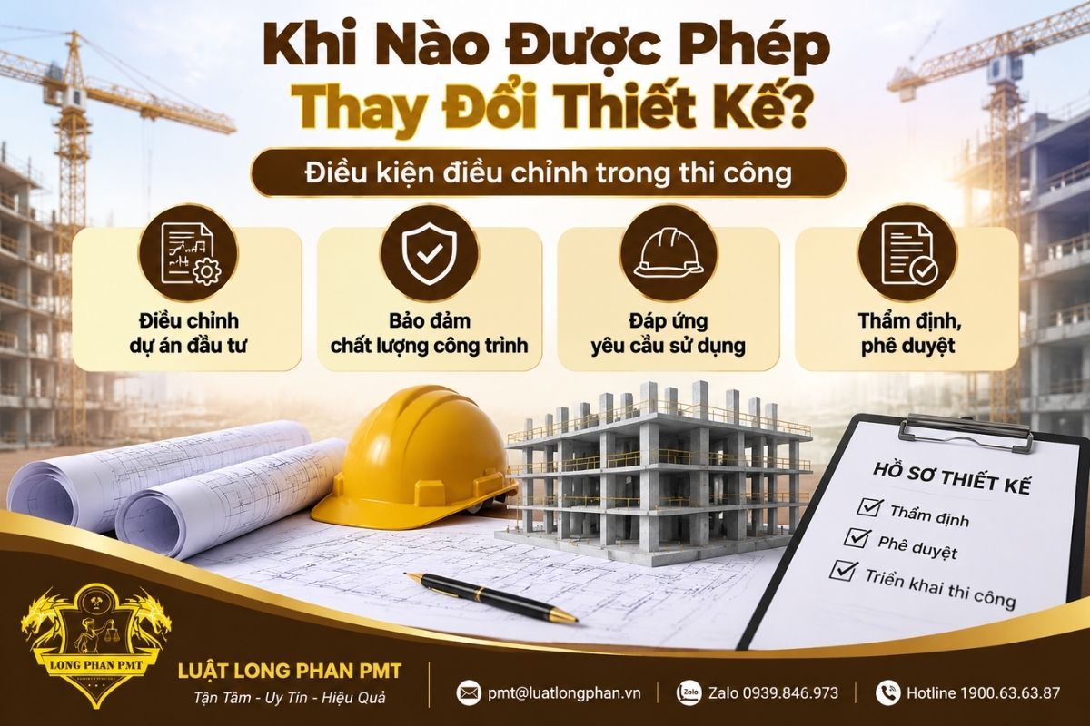 Điều chỉnh thiết kế xây dựng trong quá trình thi công theo quy định pháp luật