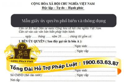 Mẫu giấy ủy quyền phổ biến và thông dụng hiện nay
