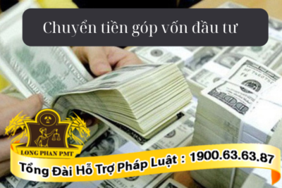 Quy định về chuyển tiền vốn đầu tư