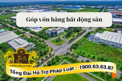 Quy trình góp vốn bằng bất động sản