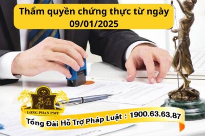 Thẩm quyền chứng thực từ ngày 09/01/2025