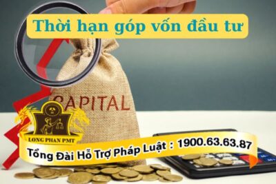 Thời hạn góp vốn đầu tư được quy định thế nào?