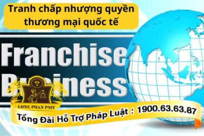 Tranh chấp nhượng quyền thương mại quốc tế