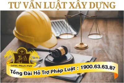 Tư vấn luật xây dựng online tại 1900636387