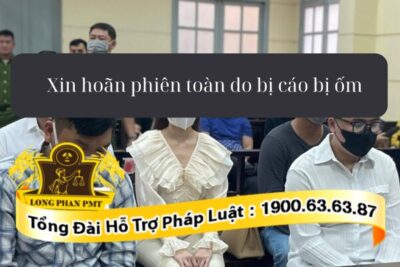 Bị cáo bị ốm nặng có thể được xem xét hoãn phiên tòa