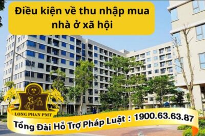 Điều kiện về thu nhập mua nhà ở xã hội