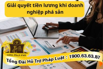 Giải quyết tiền lương khi doanh nghiệp phá sản