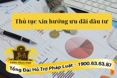 Hồ sơ và thủ tục hưởng ưu đãi đầu tư