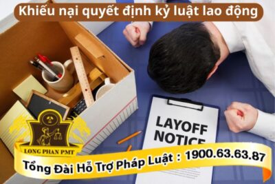 Khiếu nại quyết định kỷ luật lao động