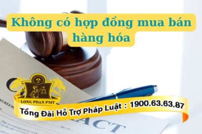 Không có hợp đồng mua bán hàng hóa kiện được không