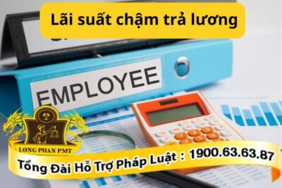 Lãi suất chậm trả lương