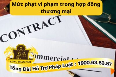 Mức phạt vi phạm trong hợp đồng thương mại