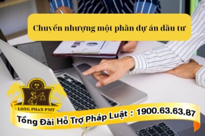 Quy trình chuyển nhượng một phần dự án đầu tư
